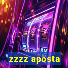 zzzz aposta